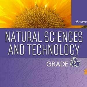 Grade 4 Natural Sciences and Technology Answer Book