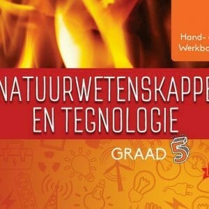 Graad 5 Natuurwetenskappe en Tegnologie Hand- en Werkboek Boek 2