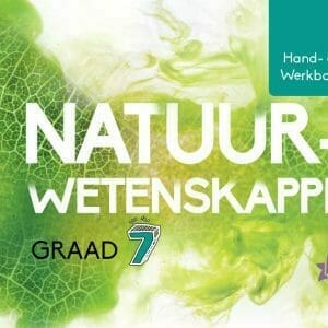 Graad 7 Natuurwetenskappe Hand- en Werkboek Boek 1